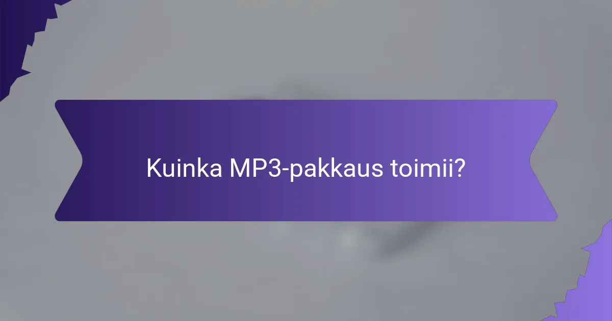 Kuinka MP3-pakkaus toimii?
